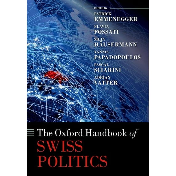 Oxford Handbooks The Oxford Handbook of Swiss Politics, (Hardcover)