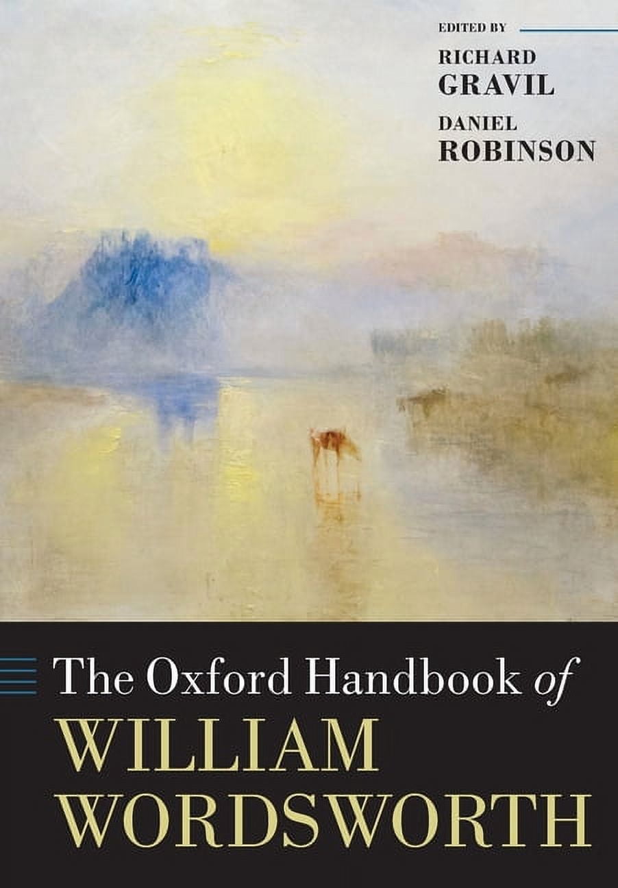 Oxford Handbooks The Oxford Handbook of William Wordsworth, (Paperback)