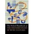 thumbnail image 1 of Oxford Handbooks The Oxford Handbook of the Phenomenology of Music Cultures, (Hardcover), 1 of 1