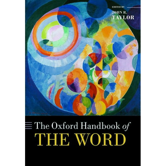 Oxford Handbooks The Oxford Handbook of the Word, (Paperback)