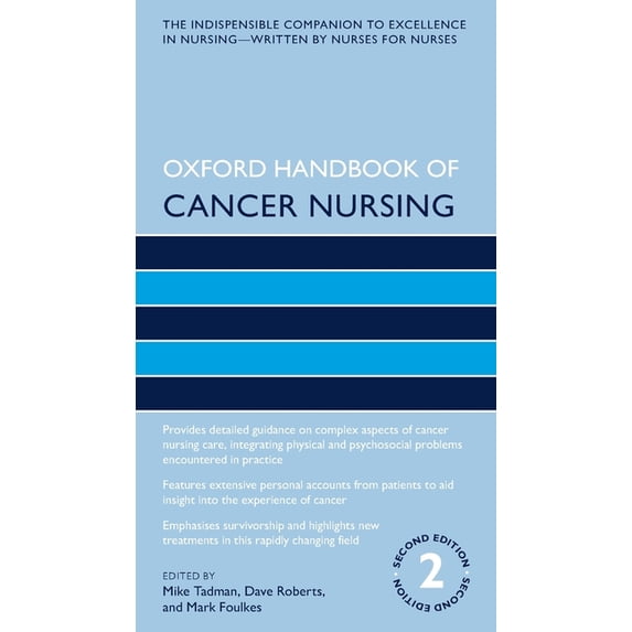 Oxford Handbooks in Nursing Oxford Handbook of Cancer Nursing, (Paperback)