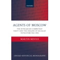 thumbnail image 1 of Oxford Historical Monographs Agents of Moscow: The Hungarian Communist Party and the Origins of Socialist Patriotism 1941-1953, (Hardcover), 1 of 1