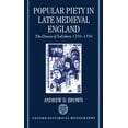 thumbnail image 1 of Oxford Historical Monographs Popular Piety in Late Medieval England: The Diocese of Salisbury 1250-1550, (Hardcover), 1 of 1