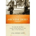 thumbnail image 1 of Oxford History and Archives Archive Thief: The Man Who Salvaged French Jewish History in the Wake of the Holocaust, (Paperback), 1 of 1