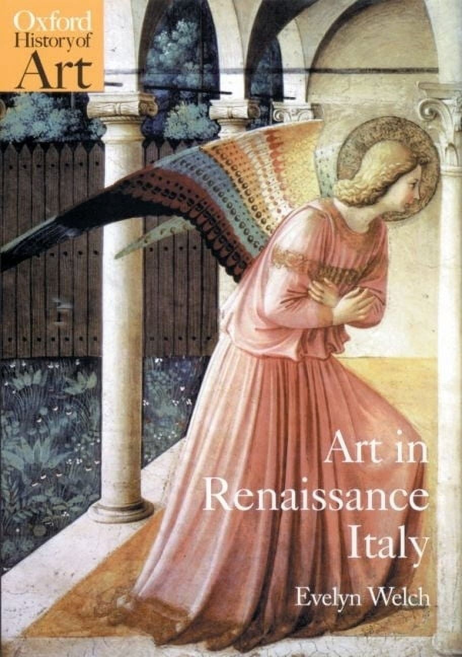 Oxford History of Art (Paperback) Art in Renaissance Italy: 1350-1500, (Paperback)