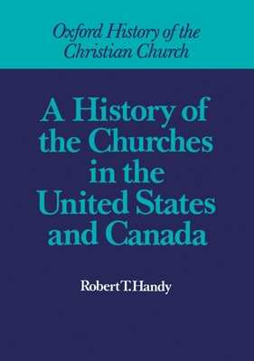 Pre-Owned A History of the Churches in the United States and Canada ...