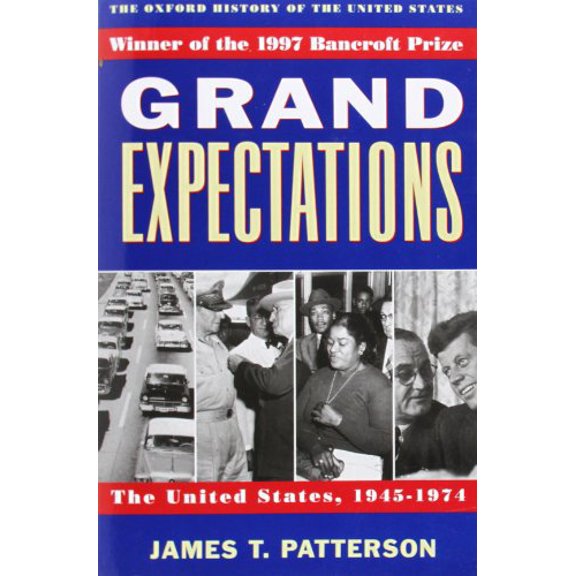 Pre-Owned Grand Expectations: The United States, 1945-1974 (Paperback) 0195117972 9780195117974