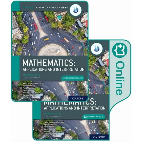 Oxford IB Diploma Programme IB Mathematics: Applications and Interpretation, Standard Level, Print and Enhanced Online C, (Paperback)