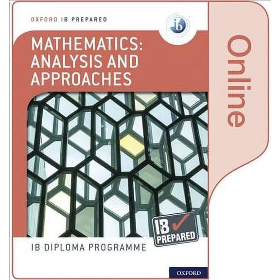 Oxford IB Diploma Programme: IB Prepared: Mathematics analysis and approaches (Online)