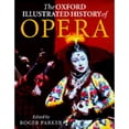 thumbnail image 1 of Pre-Owned The Oxford Illustrated History of Opera (Hardcover) 0198162820 9780198162827, 1 of 1