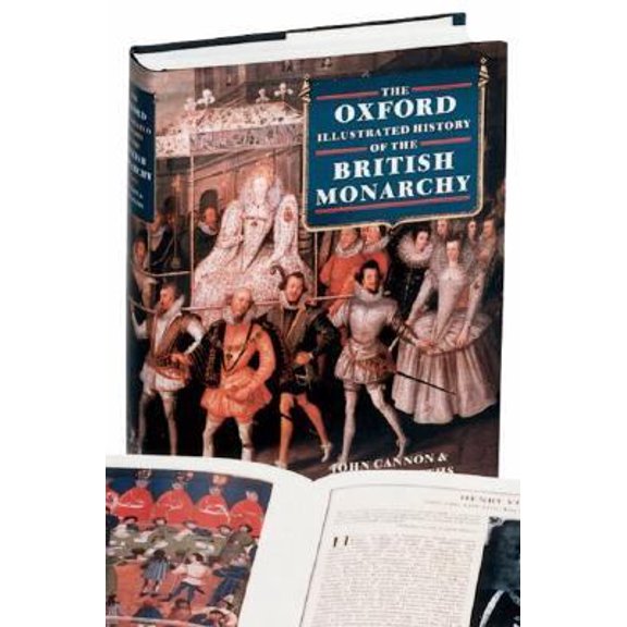Pre-Owned The Oxford Illustrated History of the British Monarchy (Hardcover) 0198227868 9780198227861