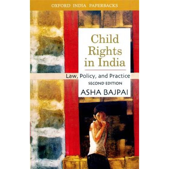 Pre-Owned Oxford India Paperbacks: Child Rights in India : Law, Policy, and Practice (Edition 2) (Paperback)