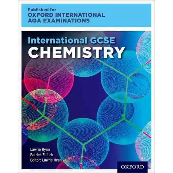 Oxford International Aqa Examinations: International Gcse Chemistry