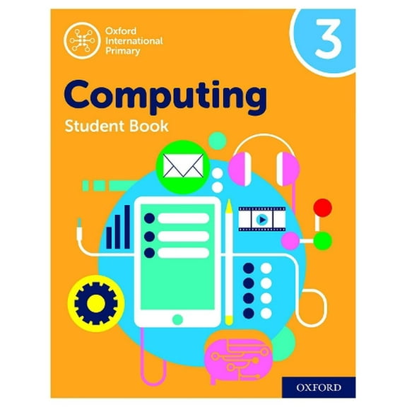 Oxford International Primary Computing: Student Book 3