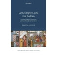 thumbnail image 1 of Oxford Islamic Legal Studies Law, Empire, and the Sultan: Ottoman Imperial Authority and Late Hanafi Jurisprudence, (Hardcover), 1 of 1