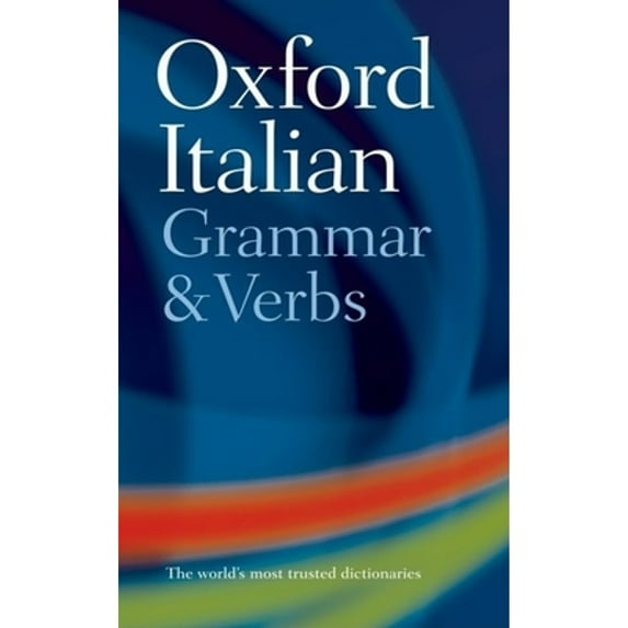 Pre-Owned Oxford Italian Grammar and Verbs (Paperback) 0198603819 9780198603818