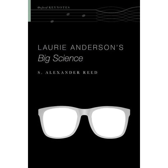 Oxford Keynotes Laurie Anderson's Big Science, (Paperback)