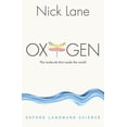 thumbnail image 1 of Oxford Landmark Science Oxygen: The Molecule That Made the World, (Paperback), 1 of 1