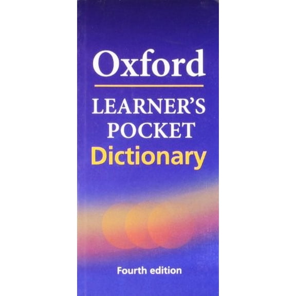 Pre-Owned Oxford Oxford Learner'S Pocket English Dictionary: Student Book (Advanced) (Paperback) 0194398706 9780194398701