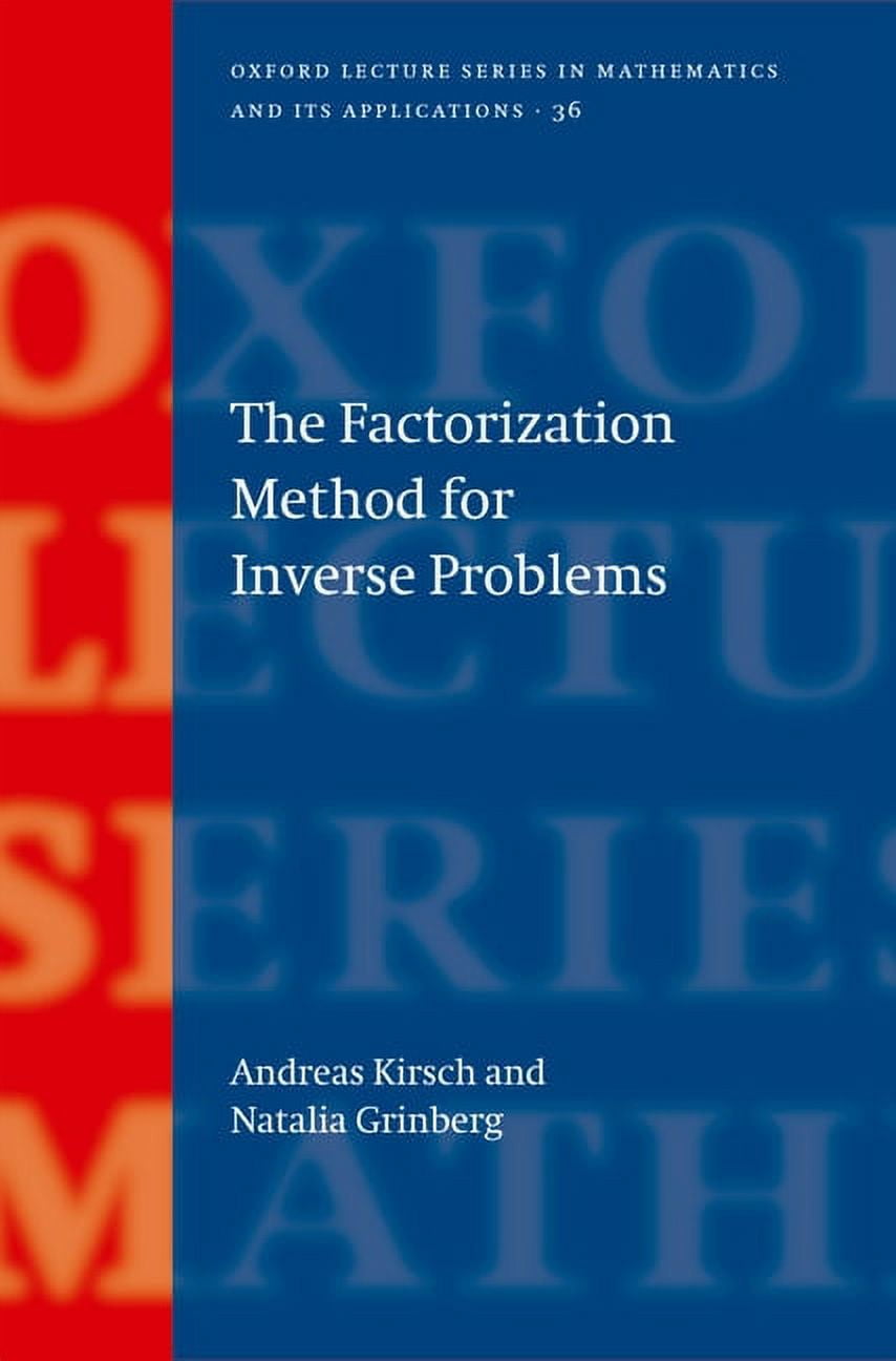 Oxford Tutorial Method Oxford Lecture Mathematics and Its Appli The Factorization Method for ...