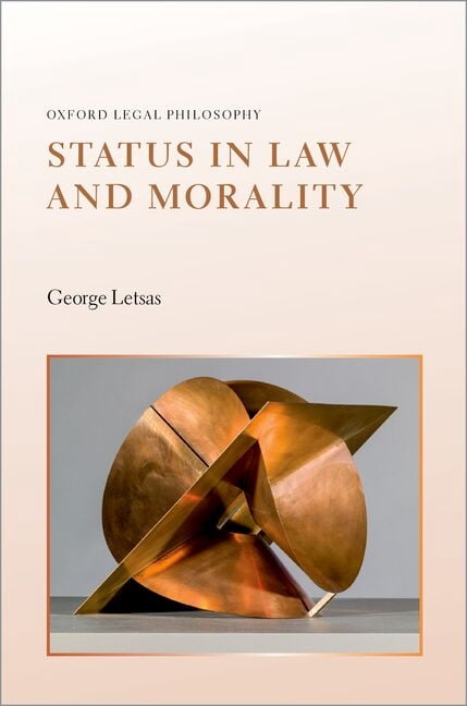 Oxford Legal Philosophy Status in Law and Morality, (Hardcover)