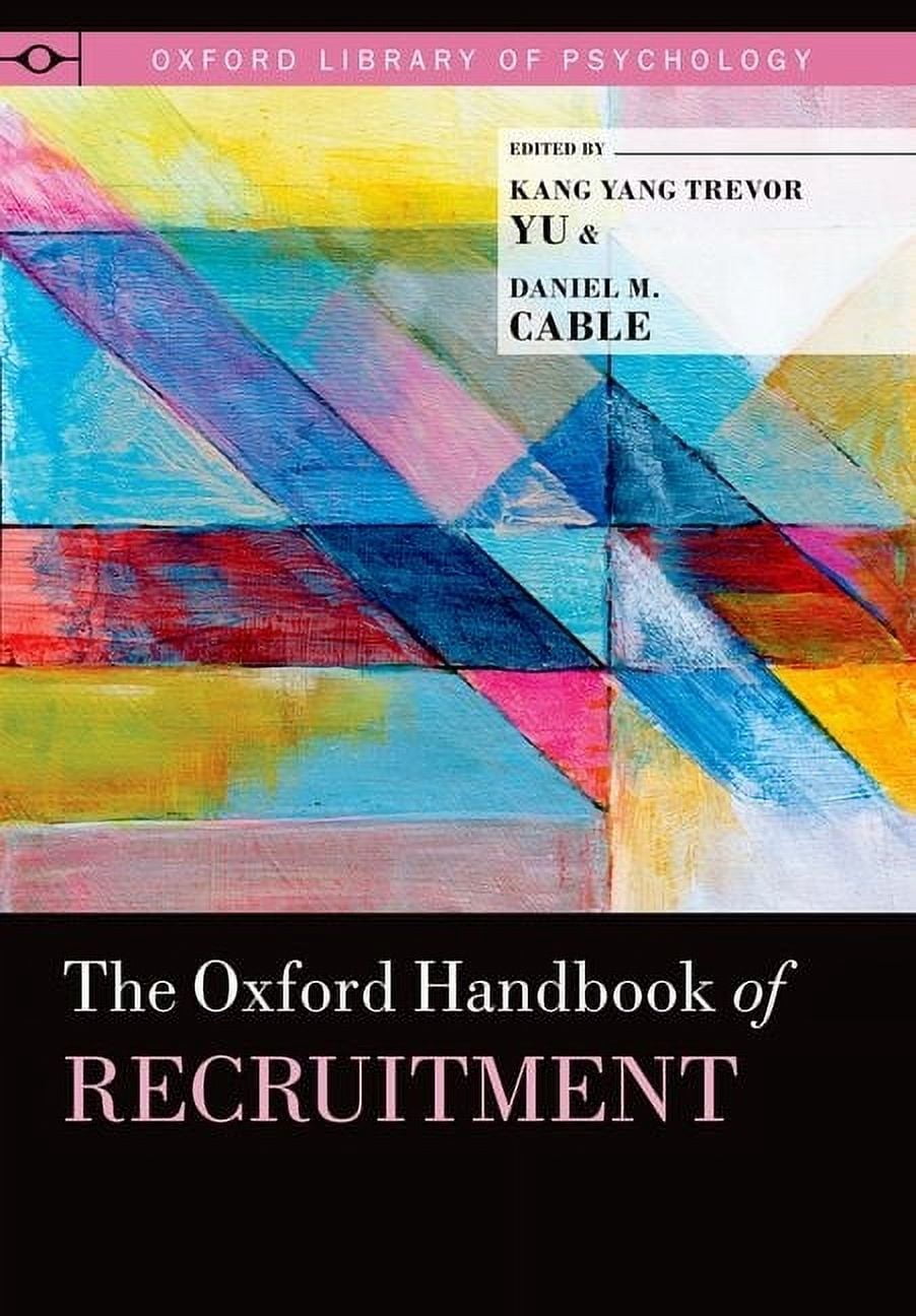 Oxford Library of Psychology Oxford Handbook of Recruitment, (Hardcover ...