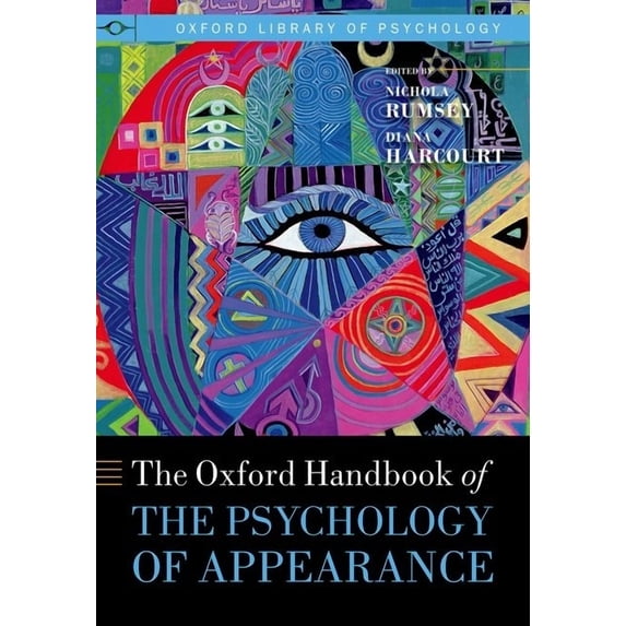 Oxford Library of Psychology Oxford Handbook of the Psychology of Appearance, (Paperback)