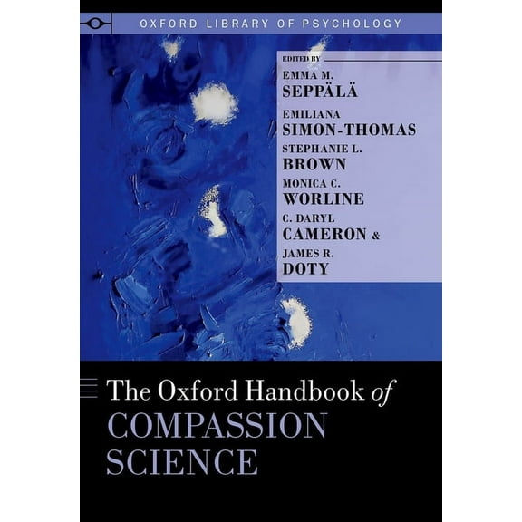 Oxford Library of Psychology Ohb Compassion Science Olop C, (Hardcover)