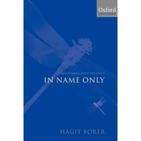 Oxford Linguistics Structuring Sense Structuring Sense: Volume I: In Name Only, (Paperback)