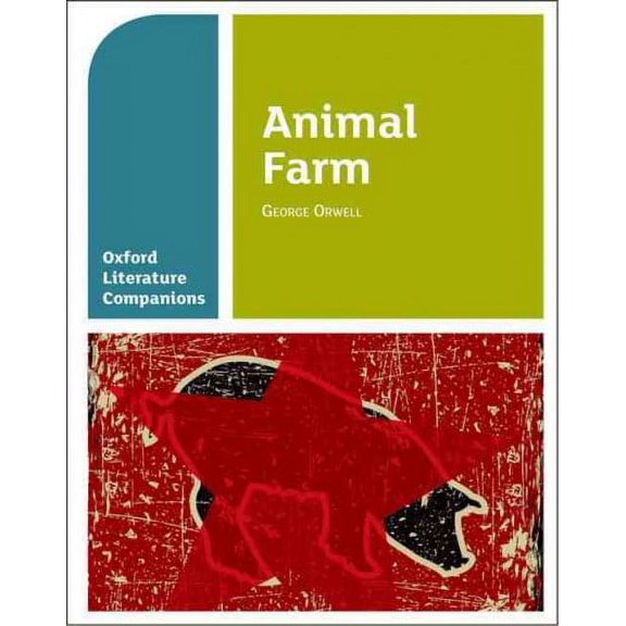 Oxford Literature Companions: Animal Farm