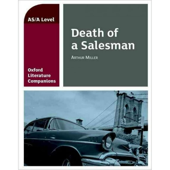 Oxford Literature Companions: Death Of A Salesman