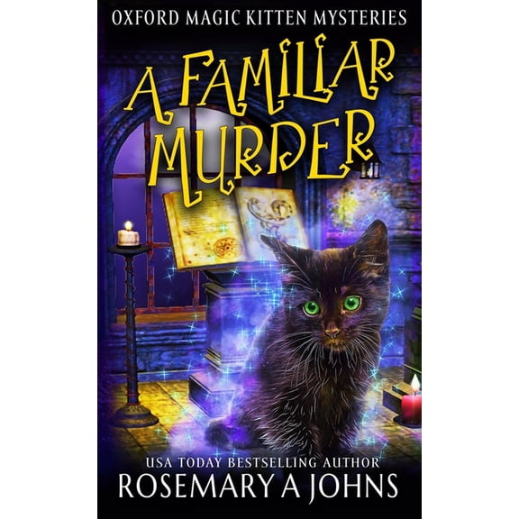 Oxford Magic Kitten Mysteries: A Familiar Murder (Paperback)