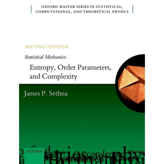 Oxford Master Physics Statistical Mechanics: Entropy, Order Parameters, and Complexity, (Paperback)
