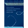 thumbnail image 1 of Oxford Materials Modelling Dislocations, Mesoscale Simulations and Plastic Flow, (Hardcover), 1 of 1