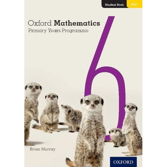 Oxford Mathematics Primary Years Programme Student Book 6, (Paperback)