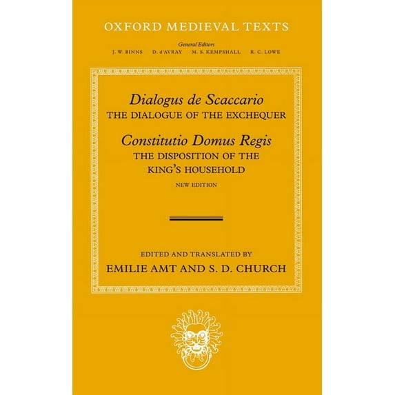 Oxford Medieval Texts Dialogus de Scaccario, and Constitutio Domus Regis: The Dialogue of the Exchequer, and the Disposition of the King's Hou, (Hardcover)