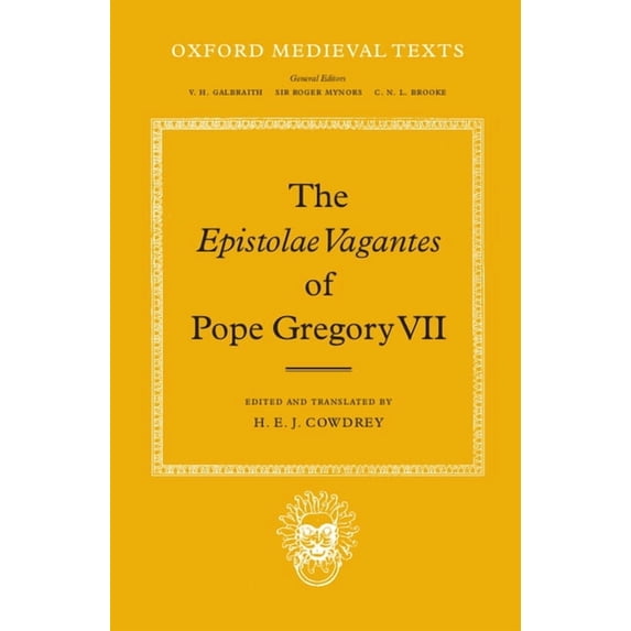 Oxford Medieval Texts The Epistolae Vagantes of Pope Gregory VII, (Hardcover)
