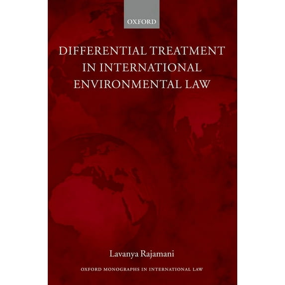Oxford Monographs in International Law Differential Treatment in International Environmental Law, (Hardcover)