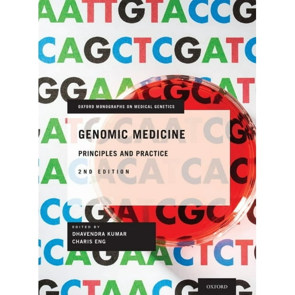 Oxford Monographs on Medical Genetics Genomic Medicine: Principles and Practice, Book 65, (Hardcover)