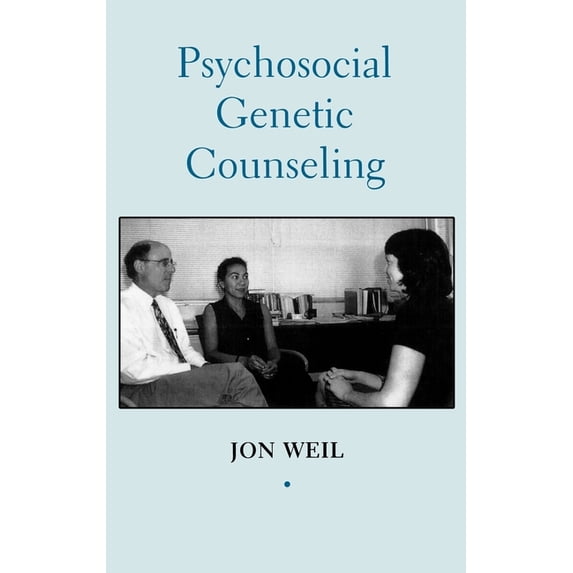 Oxford Monographs on Medical Genetics Psychosocial Genetic Counseling, Book 41, (Hardcover)