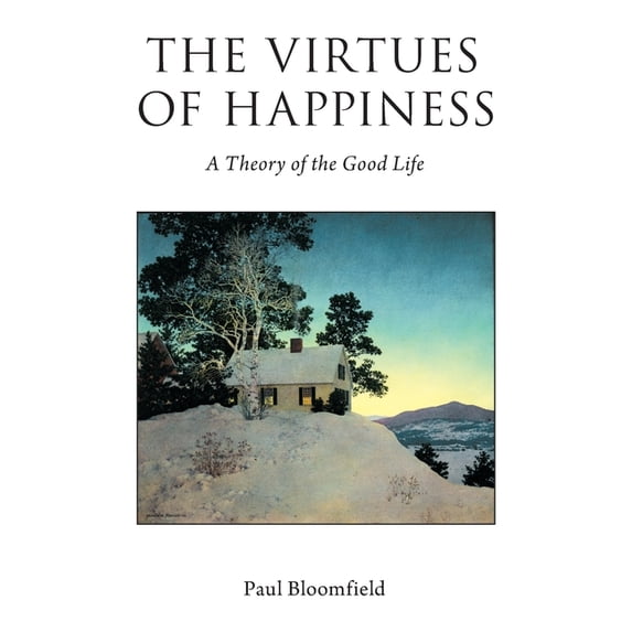 Oxford Moral Theory Virtues of Happiness: A Theory of the Good Life, (Paperback)
