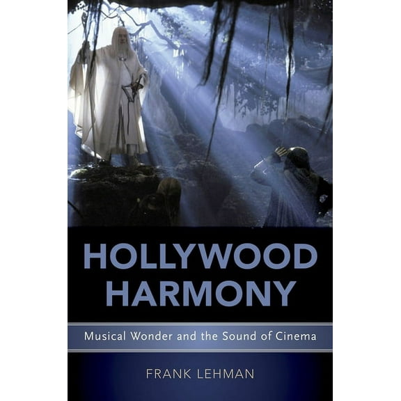 Oxford Music/Media Hollywood Harmony: Musical Wonder and the Sound of Cinema, (Paperback)