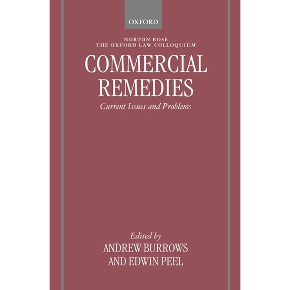 Oxford-Norton Rose Law Colloquium Commercial Remedies: Current Issues and Problems, (Hardcover)