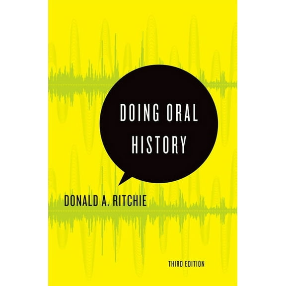 Oxford Oral History Doing Oral History, (Paperback)