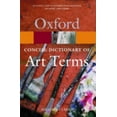 thumbnail image 1 of Pre-Owned The Concise Oxford Dictionary of Art Terms (Oxford Quick Reference) (Paperback) 0192800434 9780192800435, 1 of 1