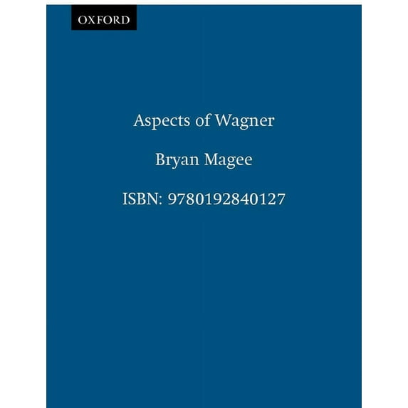 Oxford Paperbacks Aspects of Wagner, (Paperback)