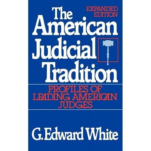 Oxford Paperbacks The American Judicial Tradition: Profiles of Leading American Judges, (Paperback)
