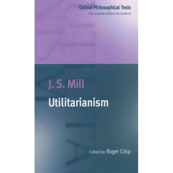 Pre-Owned Utilitarianism (Paperback) 019875163X 9780198751632