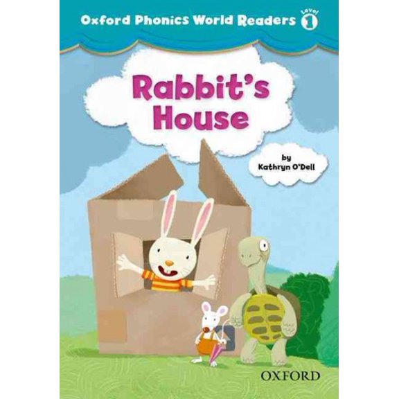 Oxford Phonics World Readers: Level 1: Rabbit's House