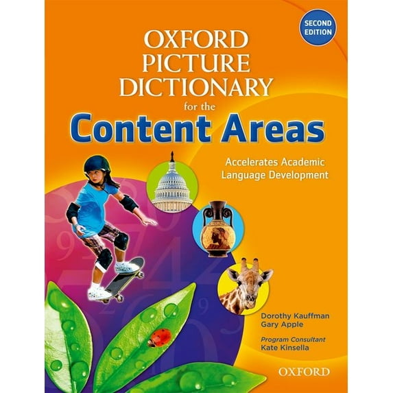 Oxford Picture Dictionary for the Conten Oxford Picture Dictionary for the Content Areas: Unlock the Door to Content Area Literacy Through Explicit Vocabulary In, (Paperback)
